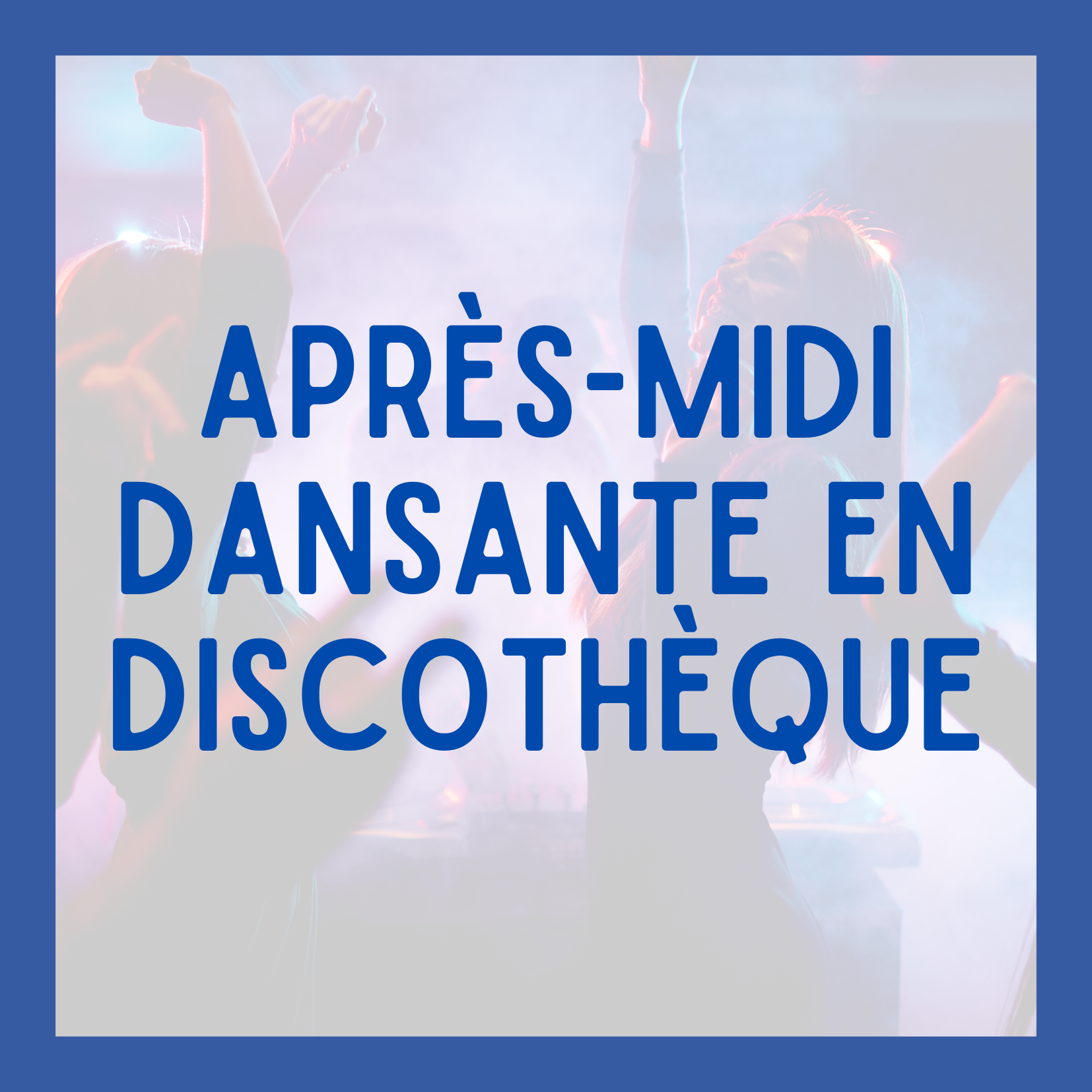 Après-midi dansante en discothèque