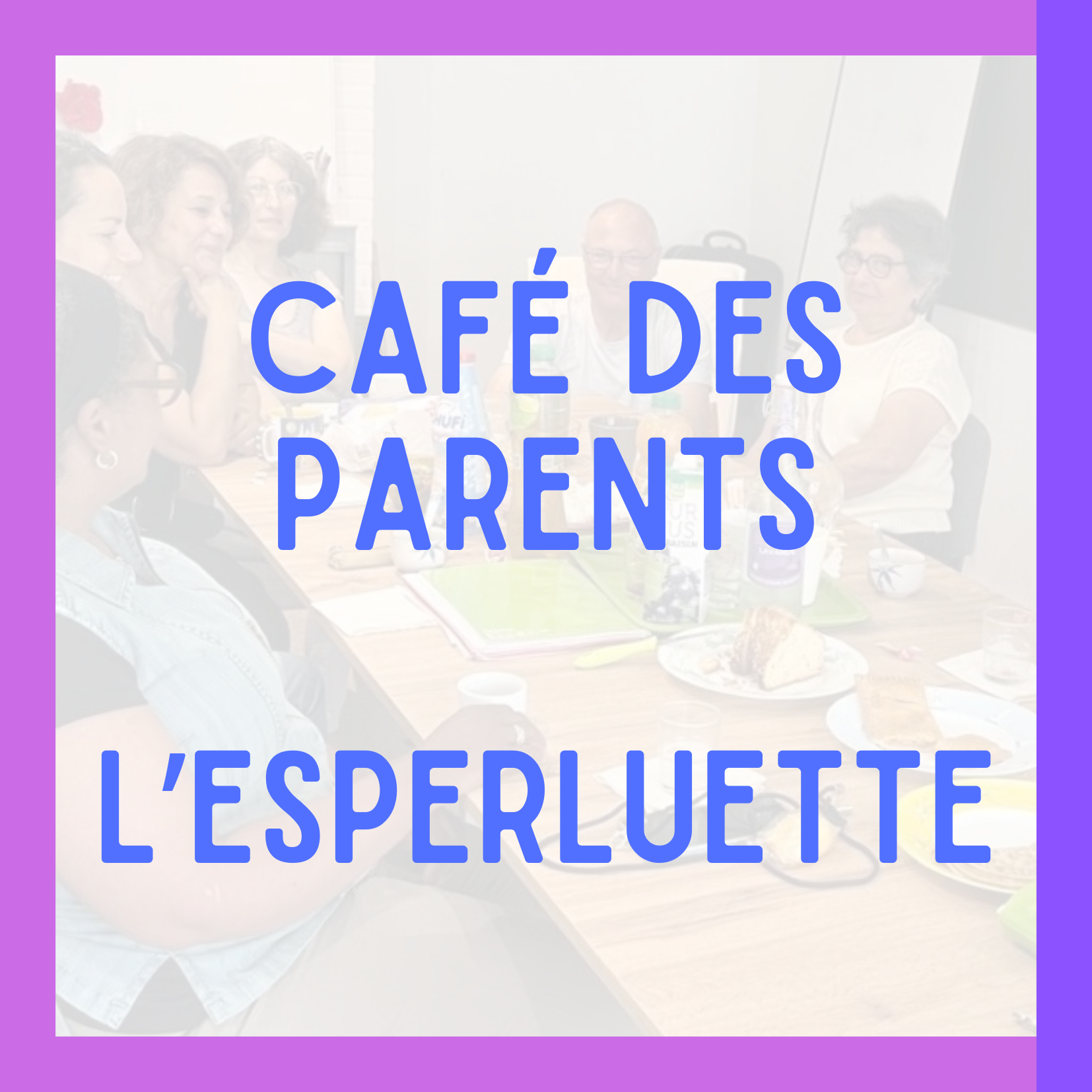 Café des parents - L'Esperluette 