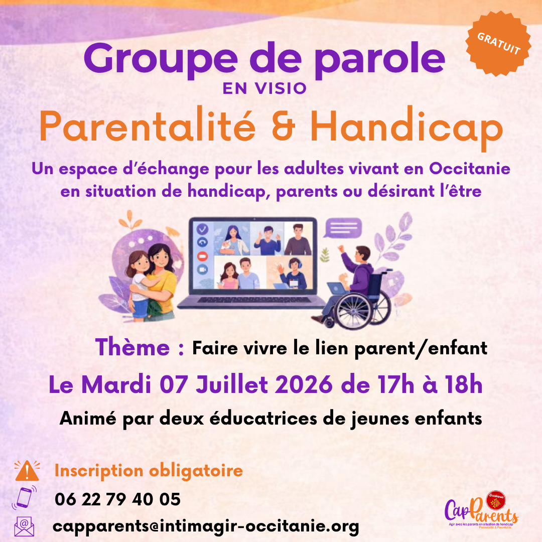 Groupe de Parole en Visio CapParents - Parentalité et handicap - Mardi 7 juillet 2026
