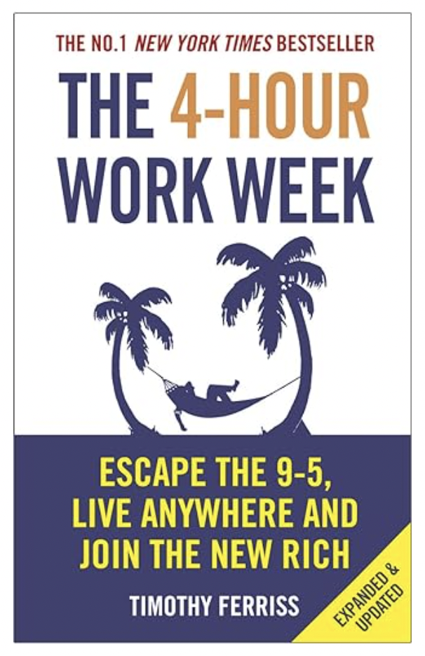 The 4-Hour Work Week, Timothy Ferris