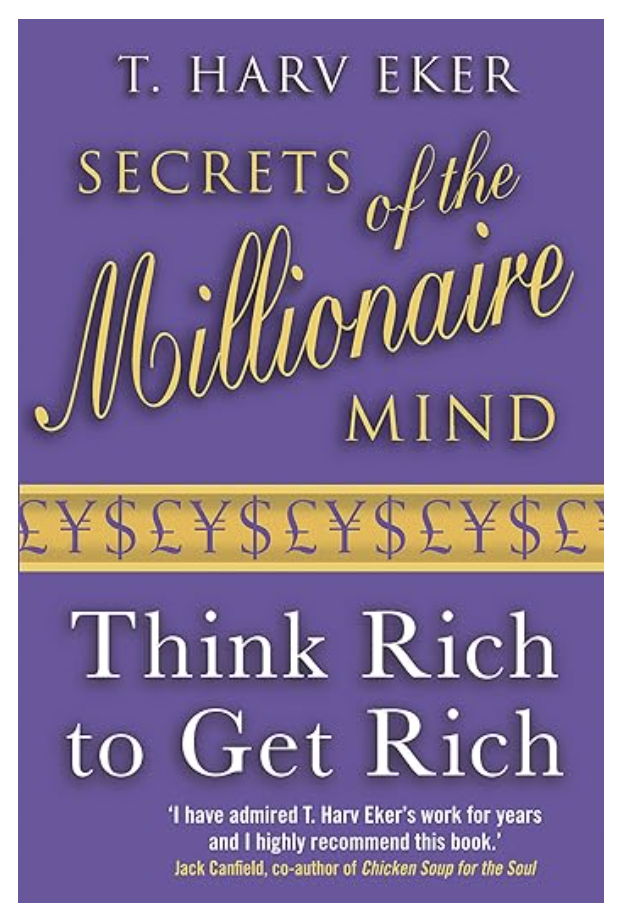 Secrets of the Millionaire Mind, T. Harv Eker