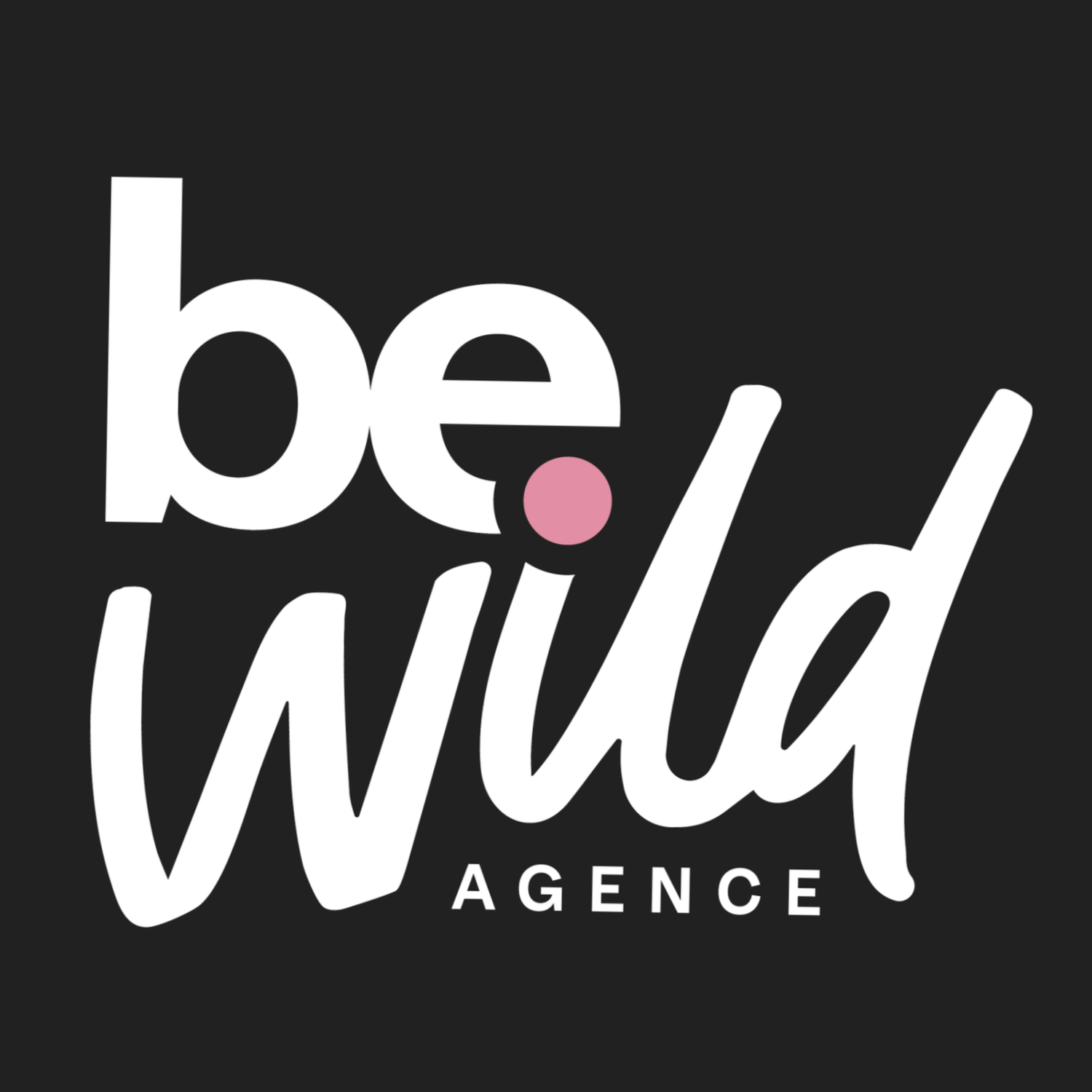 Be wild