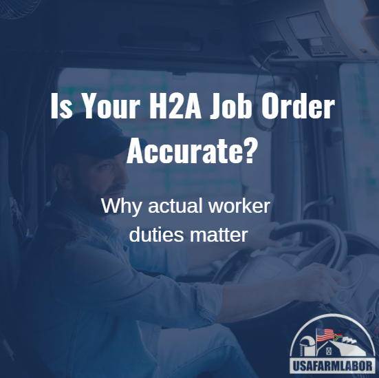 Is Your H2A Job Order Accurate?: Why Actual Worker Duties Matter