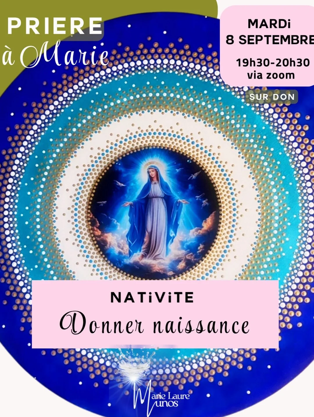 Reprise des cercles de pri&egrave;re &agrave; Marie. C&eacute;l&eacute;brer sa Nativit&eacute; et nourrir ce que tu souhaites faire na&icirc;tre dans ta vie. 
Un temps de reliance de coeur &agrave; Celle-qui-ose-aimer-sans-condition, port&eacute;e pa