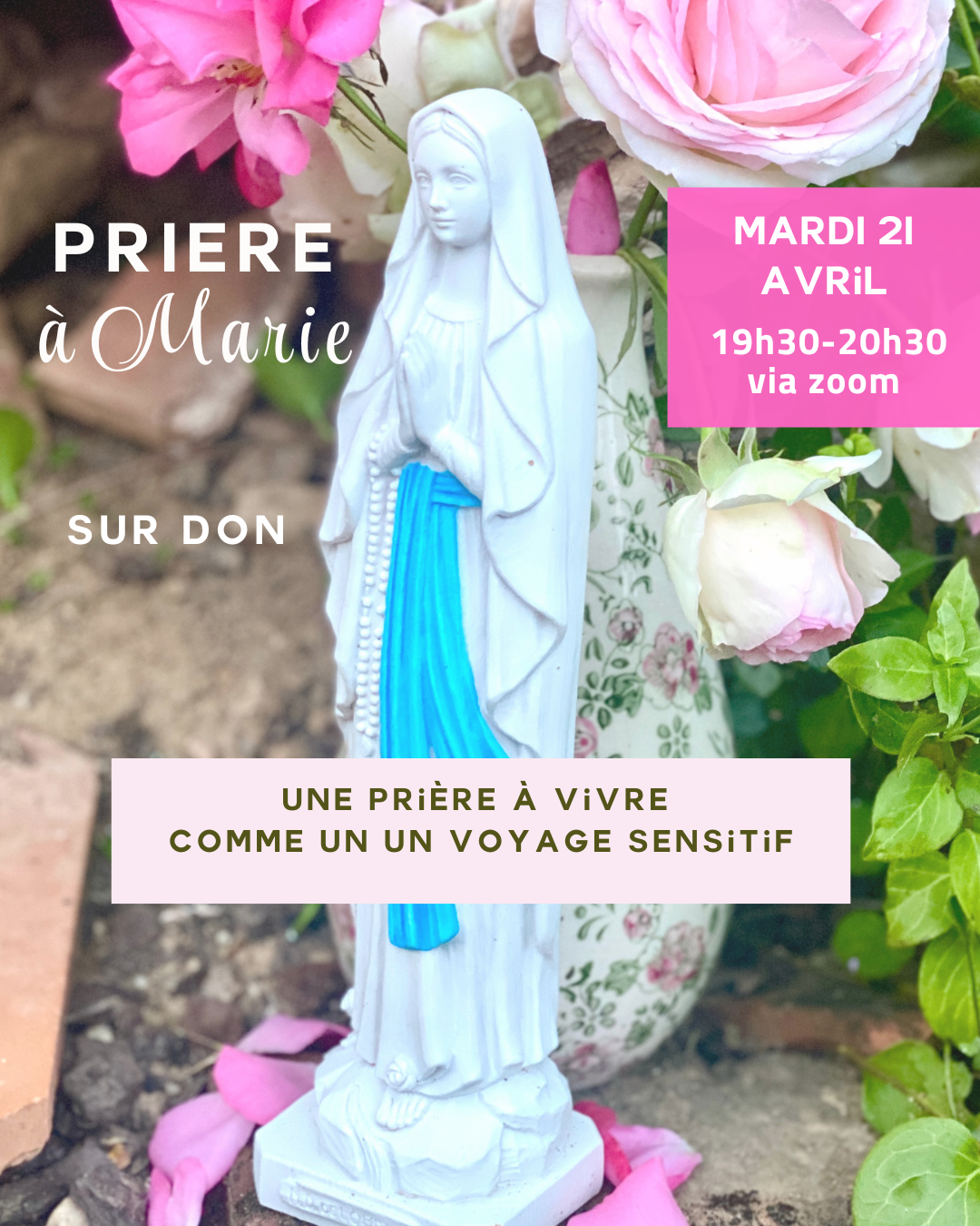 Ressentir la présence de Marie, prier pour son intention de coeur et pour le monde
Inscription gratuite, sur don