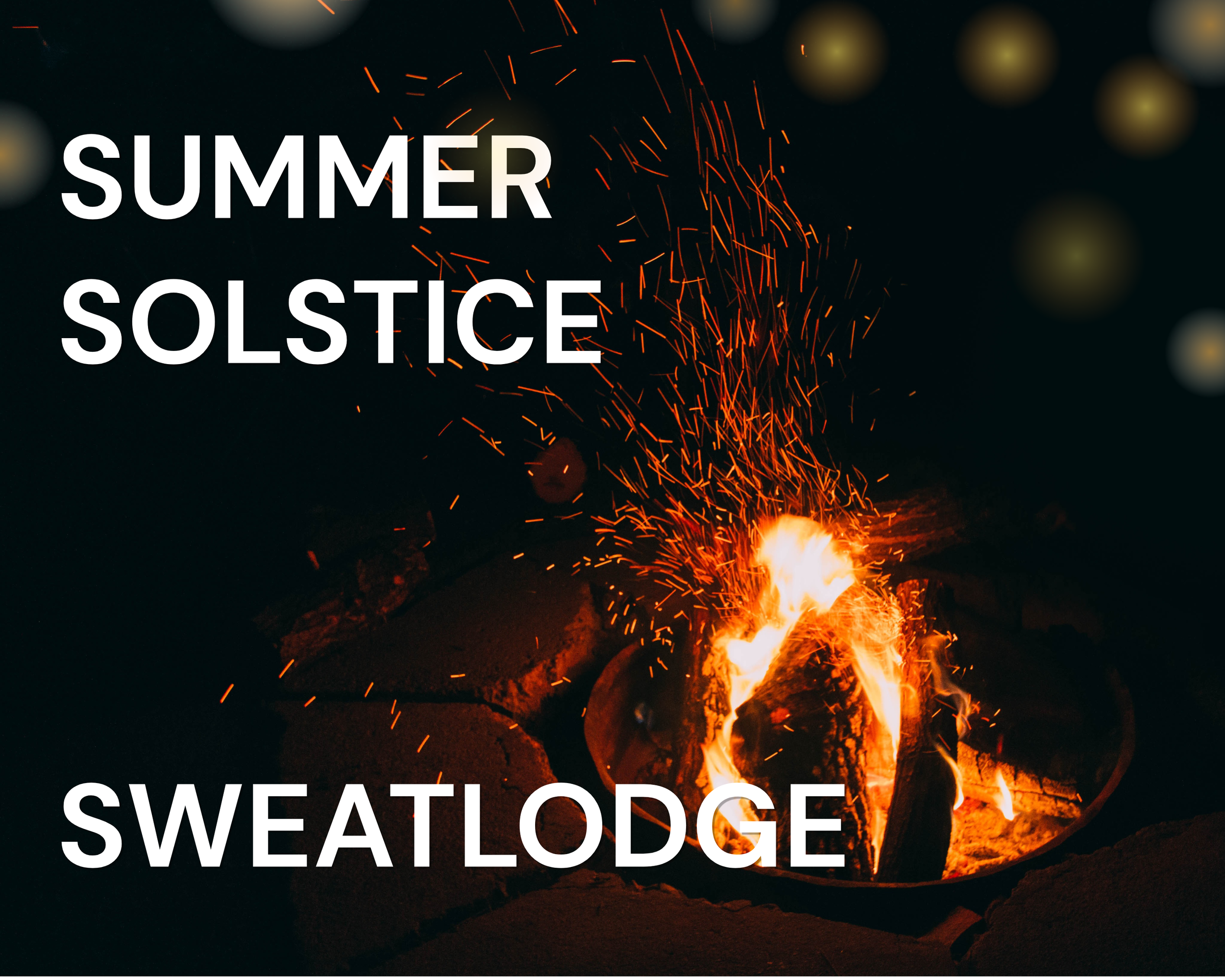 Summer Solstice Sweatlodge