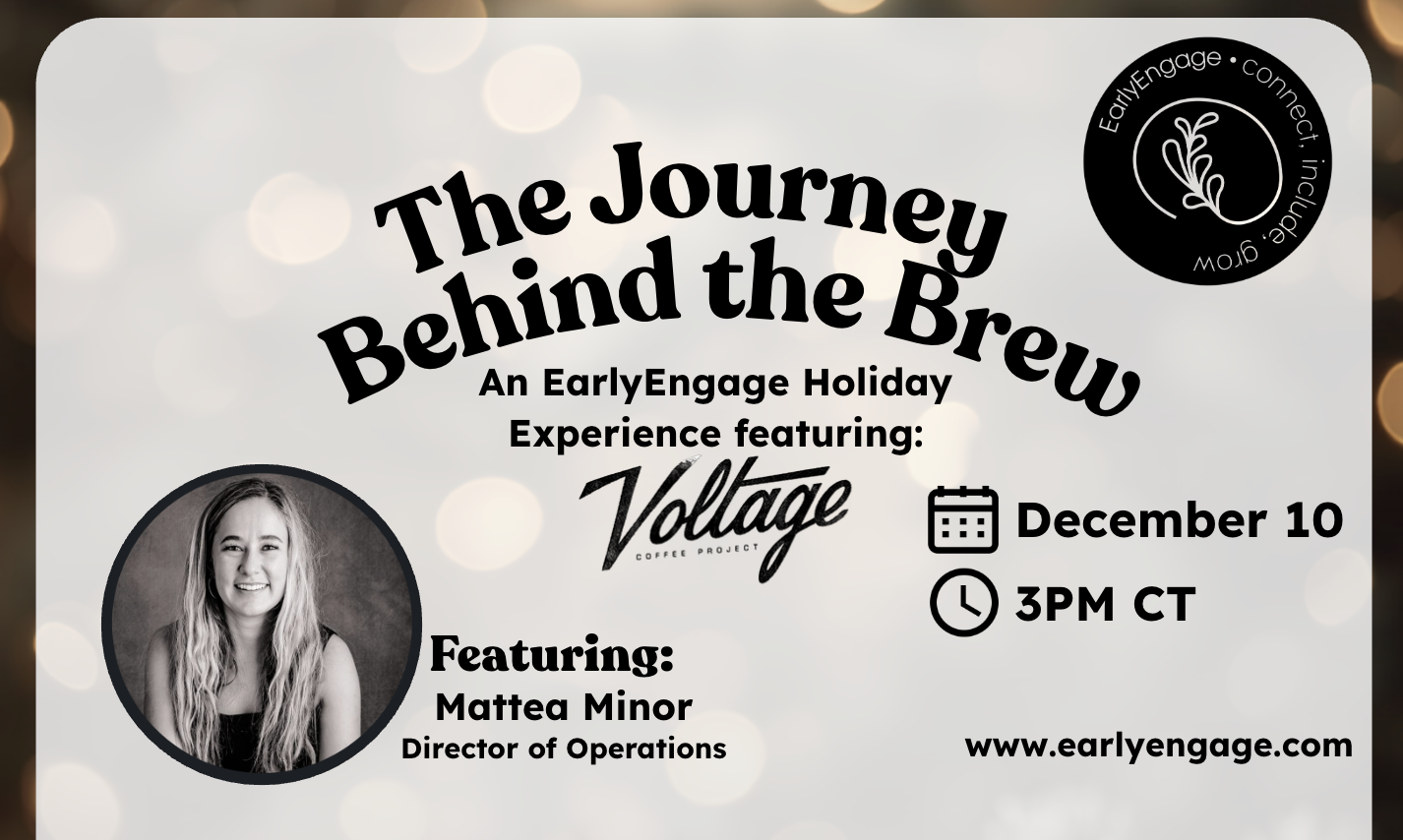 The Journey Behind the Brew: An EarlyEngage Holiday Experience 
