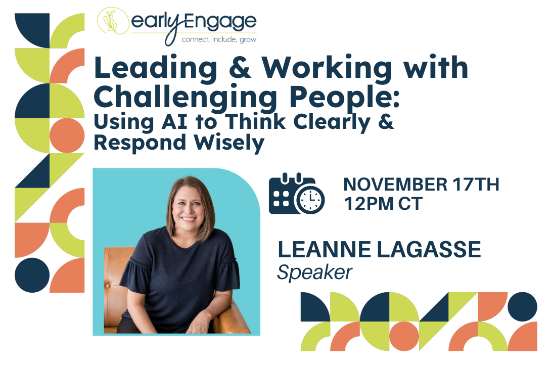 Leading & Working with Challenging People: Using AI to Think Clearly & Respond Wisely