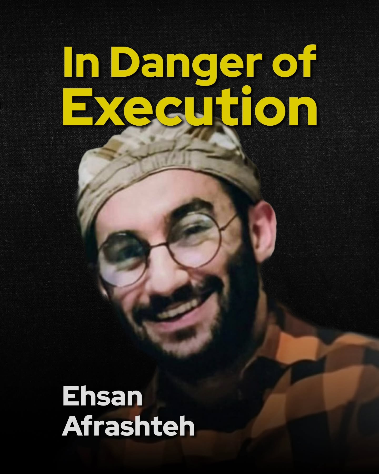 Ehsan Afrashteh, a 31-year-old political prisoner, may be executed as soon as this Sunday in Iran. Despite widespread outrage and protests from fellow inmates at Evin Prison, authorities have reportedly issued his transfer order for execution. Ehsan,