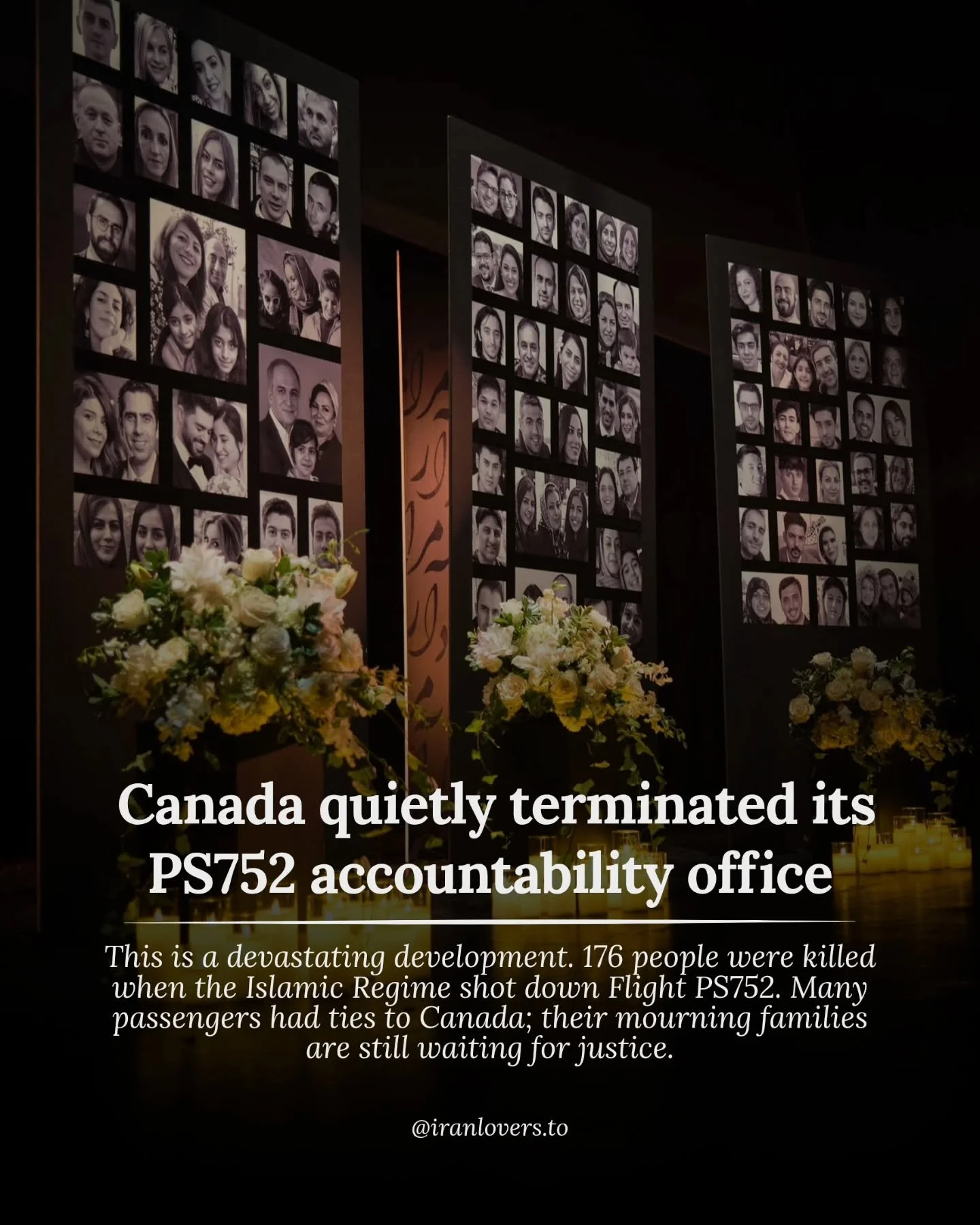 Canada promised accountability after the Islamic Regime shot down Flight PS752, killing all 176 people on board. Now the office responsible for it is gone. Contact your MP, ask where that commitment stands, and why the victim's families are being lef