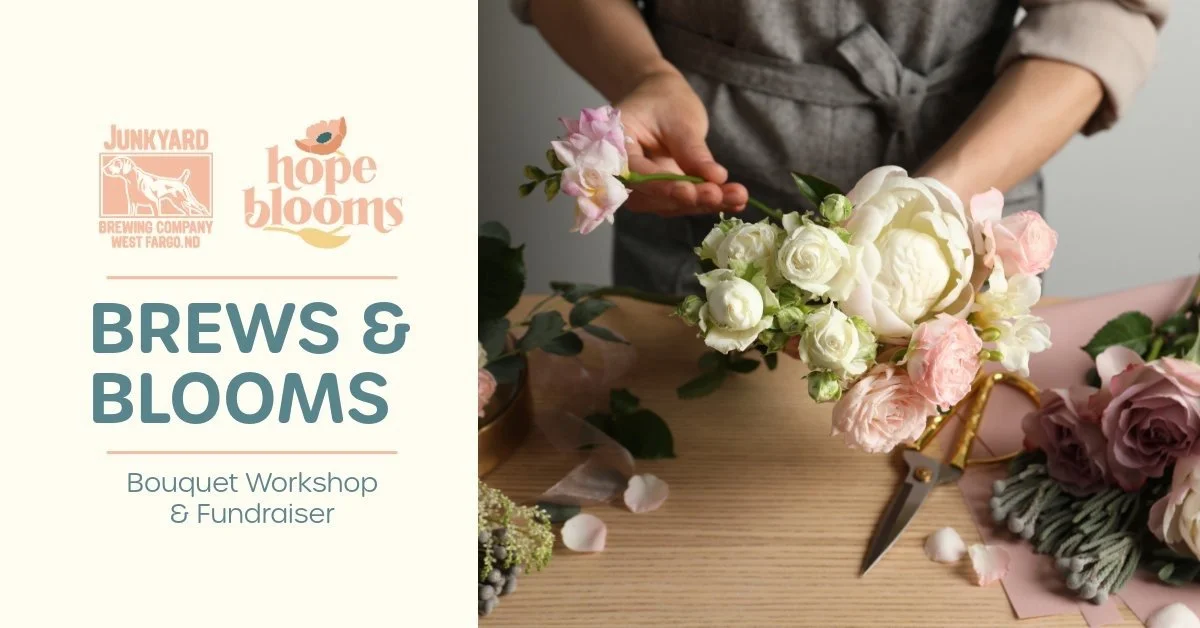 Brews &amp; Blooms! at Junkyard West Fargo 