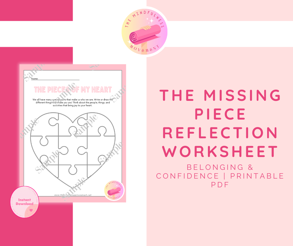 The Missing Piece Reflection Worksheet (Printable PDF | Self-Love & Mindfulness)