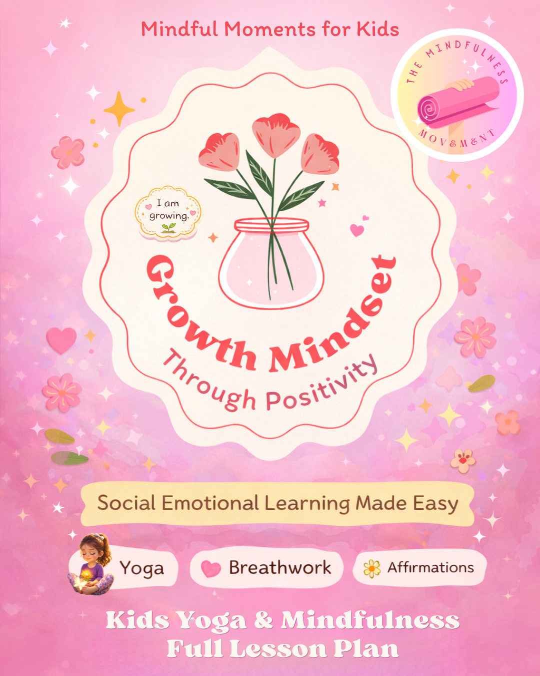 Growth Mindset Through Positivity: A Kids Yoga & Mindfulness Full Lesson Plan