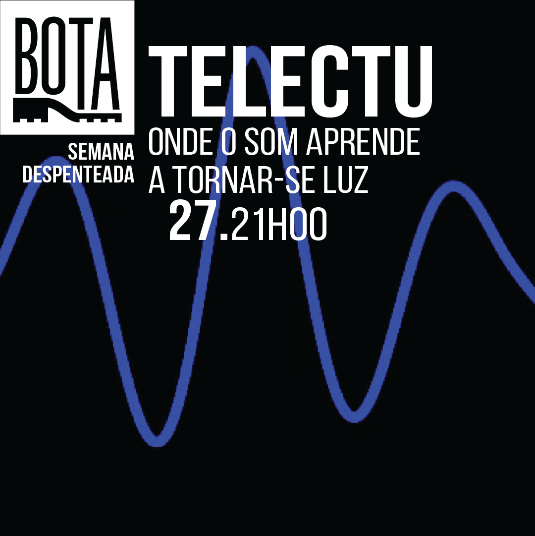 Telectu |Onde o som aprende a tornar-se luz