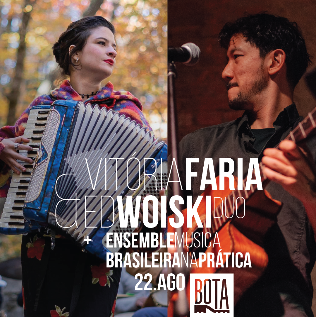 Vitória Faria e Ed Woiski duo + Ensemble Musica Brasileira na Prática