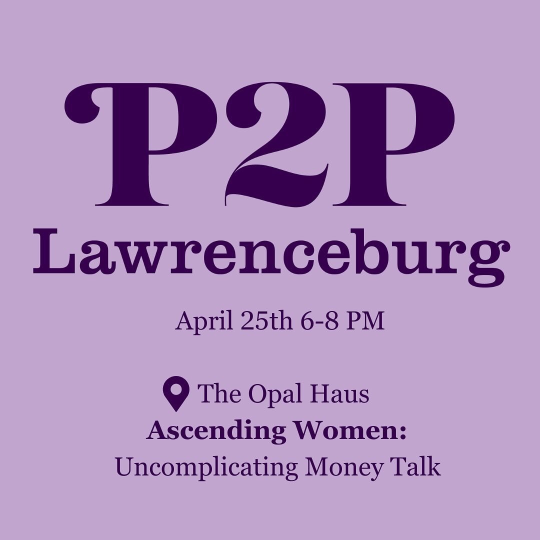 Join us for the second panel discussion: Ascending Women Series Lawrenceburg, where we&rsquo;ll be &ldquo;Uncomplicating&rdquo; Money Talk. This event will be held on Thursday, April 25 from 6-8PM at @opalhaus.lawrenceburg.

Oftentimes, women aren&rs