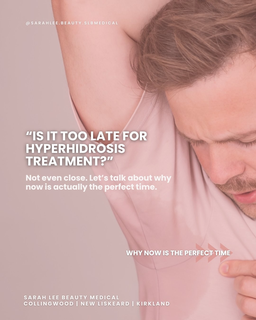 &ldquo;Did I miss the window?&quot; Not even close.

If you&rsquo;re still sweating through shirts, avoiding certain colours, or feeling self-conscious about damp underarms, you might be dealing with something called hyperhidrosis (aka excessive swea