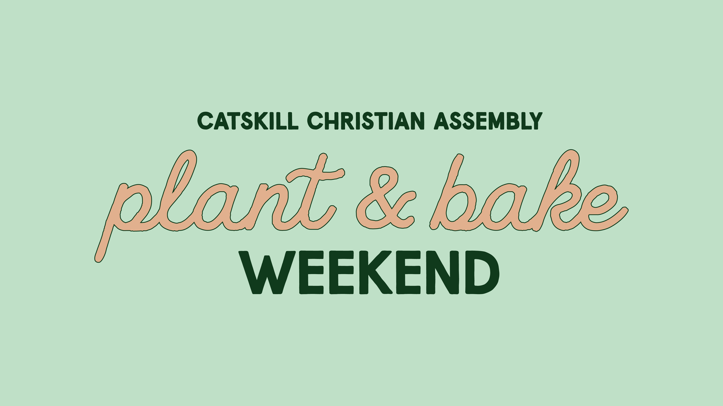 Bake &amp; Plant Weekend