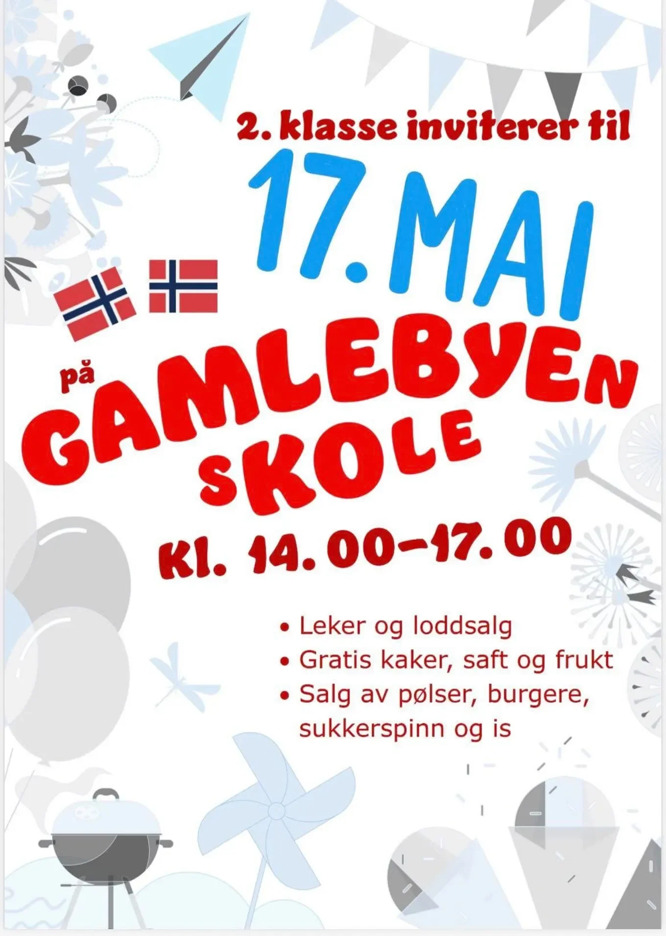Announcement for a second-grade class trip to Gamlebyen School on May 17th, from 2 PM to 5 PM. The event features games, a lottery, free cakes, juice, and fruit. Includes flags of Norway and visual elements of balloons, bunting, and a barbecue grill.