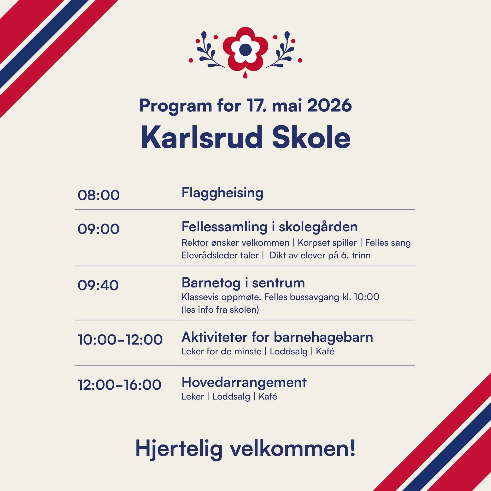 Schedule poster with decorative red, white, and blue stripes in the top and bottom corners. It announces the program for May 17, 2026, at Karlsrud Skole, listing specific activities and times including flag-raising, school gathering, nursery activiti