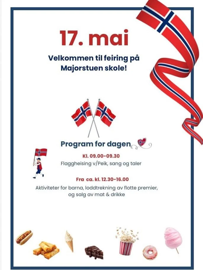 Announcement poster for a celebration event on May 17th at Majorstuen School, featuring flag-raising, singing, speeches, activities, and treats like hot dogs, fries, ice cream, cake, donuts, and cotton candy, with Norwegian flags and patriotic decora