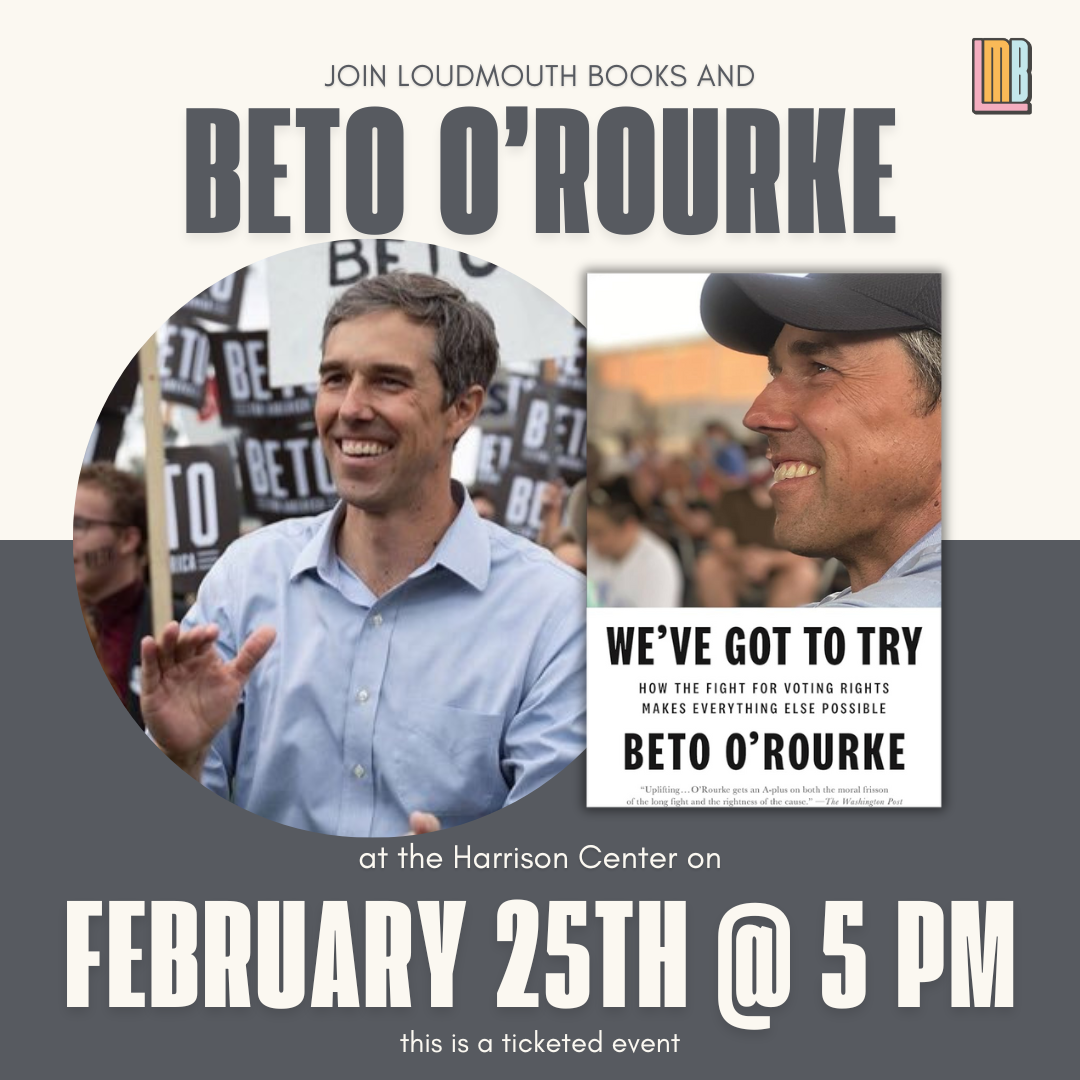Loudmouth Books Presents: An Evening with Beto O'Rourke