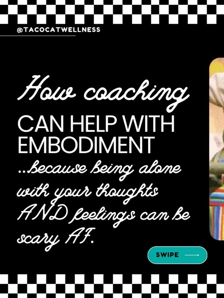 HOW coaching can help with embodiment:
Are you “really good” at intellectualizing your feelings? 
Been described as “too self-aware”?
At Tacocat Wellness, we work with folks who’ve been living in their heads for so lo