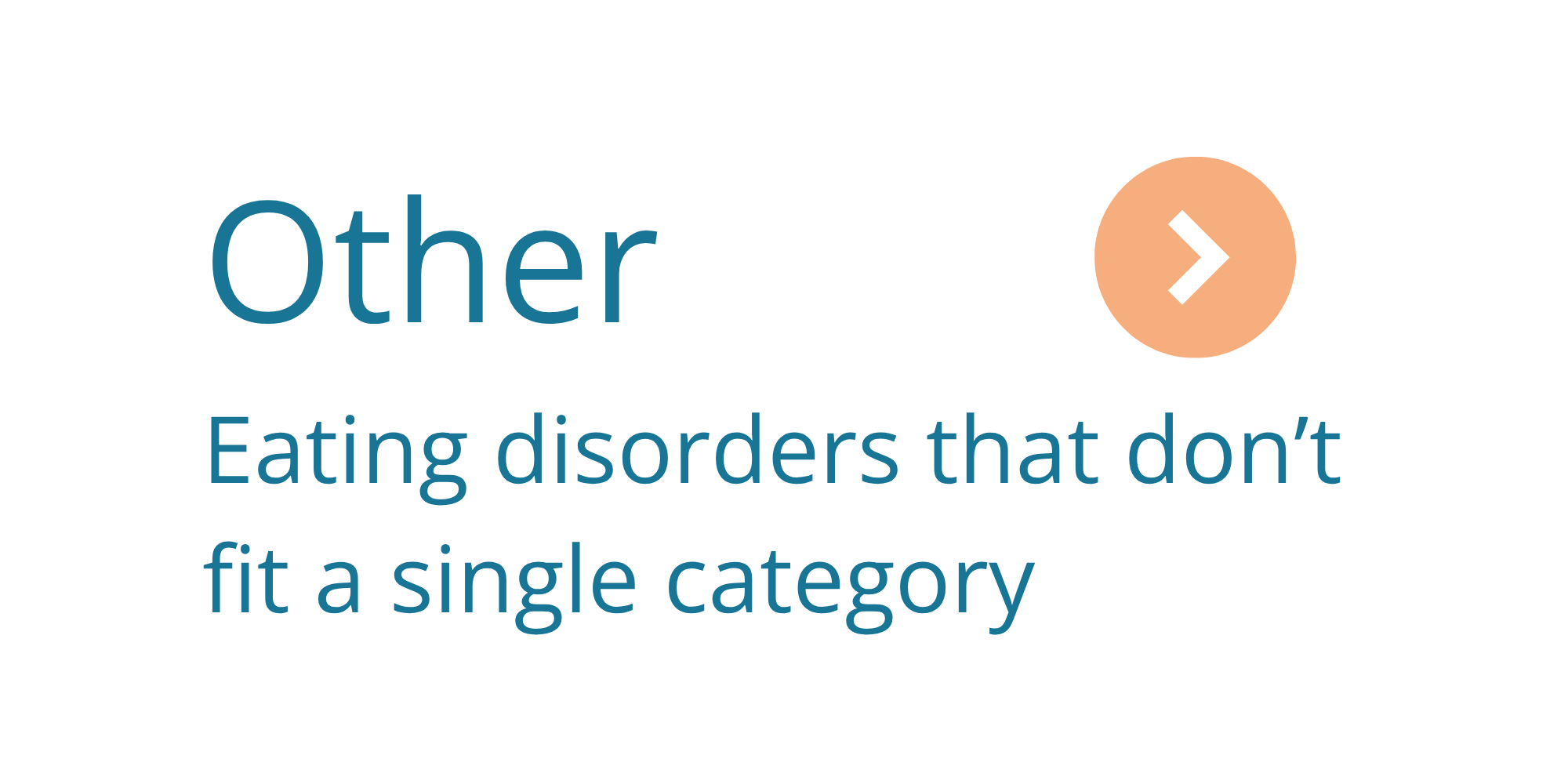 Section titled 'Other' with the subtext 'Eating disorders that don't fit a single category' and an orange arrow icon.