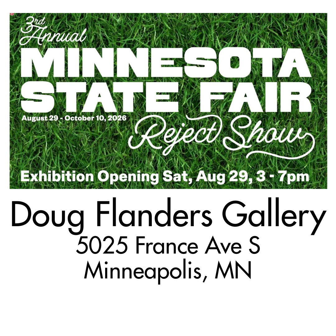 3rd Annual MN State Faire Reject Show