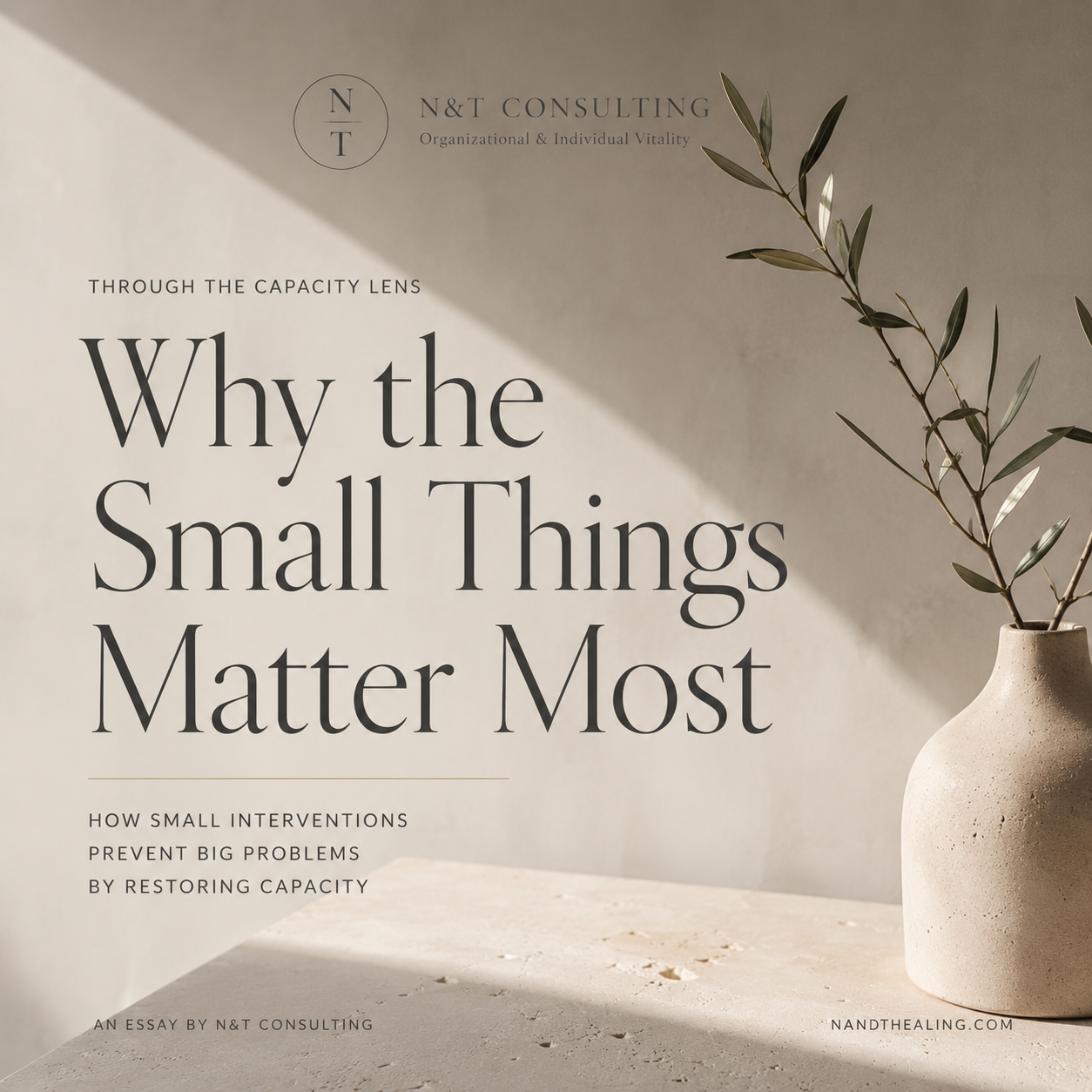 Why the Small Things Matter Most