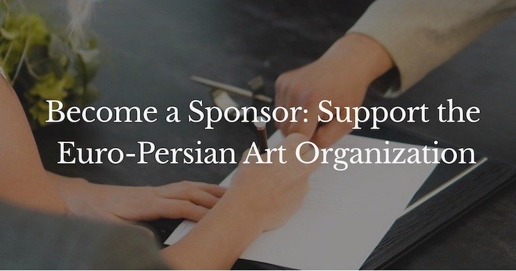 🌟 Become a Sponsor of the Euro-Persian Art Organization 🌟
Partner with us to support cultural excellence and elevate your brand. As a business or legal entity, your sponsorship creates a lasting impact on the arts, while gaining exclusive benefits 