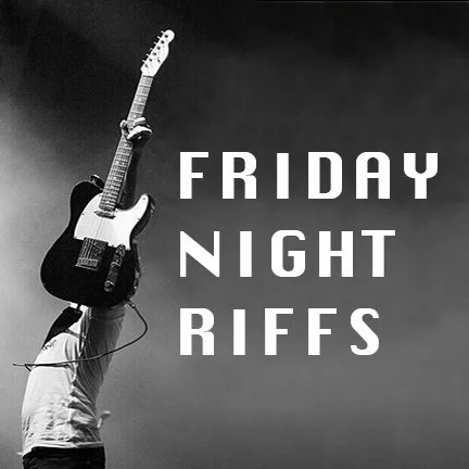 LIVE BAND: FRIDAY NIGHT RIFFS