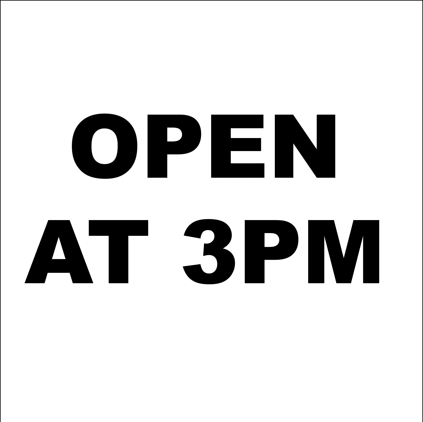OPEN 3PM