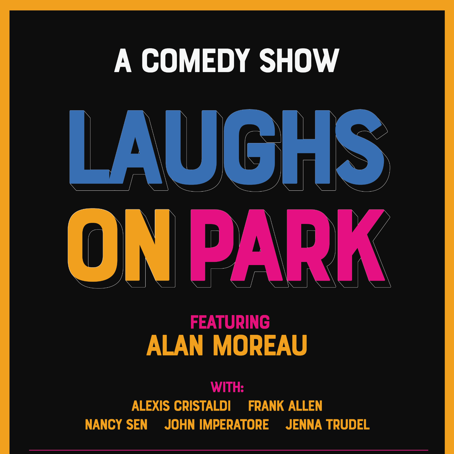 Comedy Show: Laughs On Park