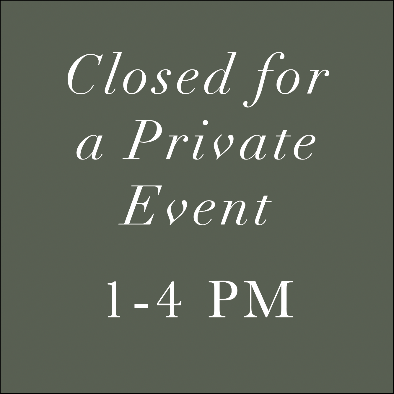 Private Event 1-4PM
