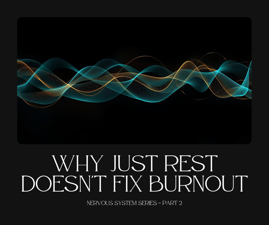 Why 'Just Rest' Doesn't Fix Burnout