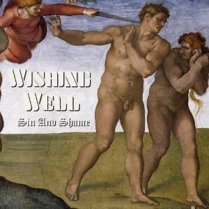 ALBUM REVIEW: Wishing Well - Sin and shame