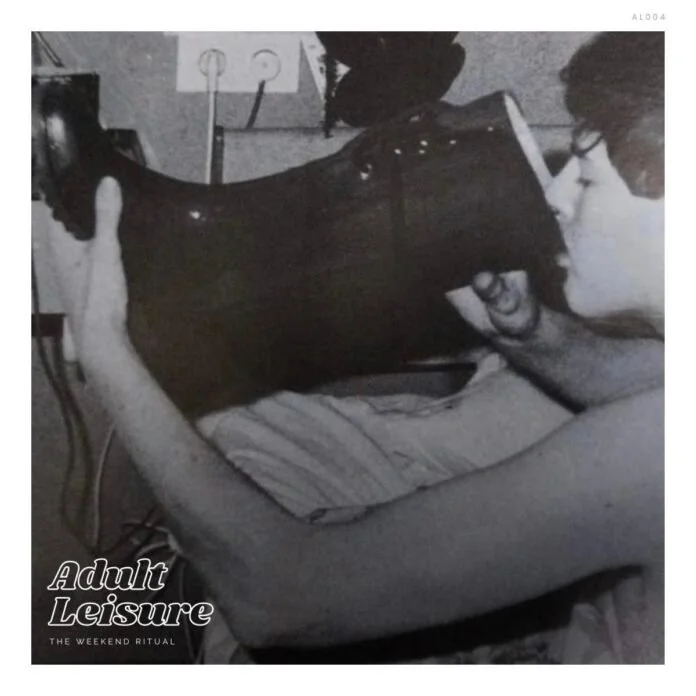 EP REVIEW: Adult Leisure - The Weekend Ritual