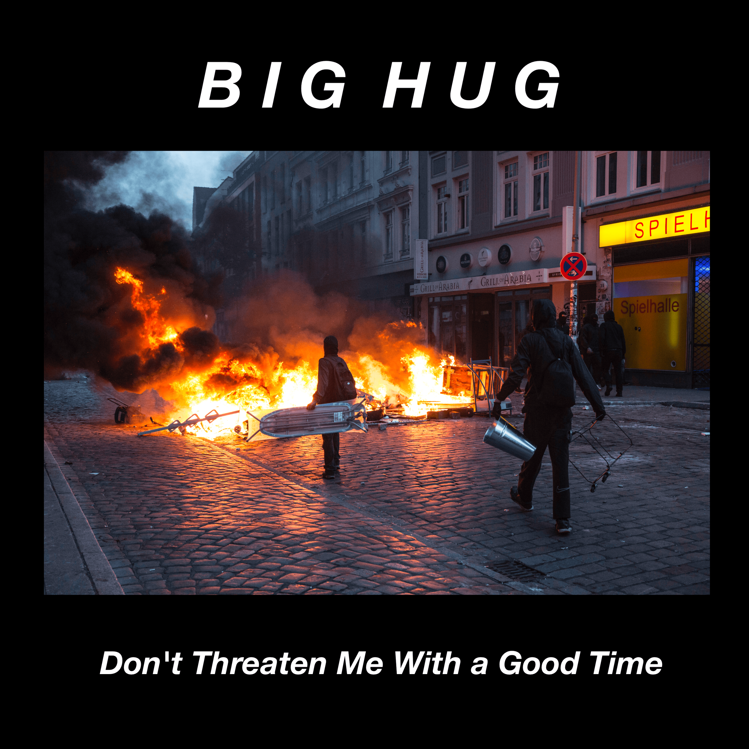 EP REVIEW: Big Hug - Don't Threaten Me With A Good Time