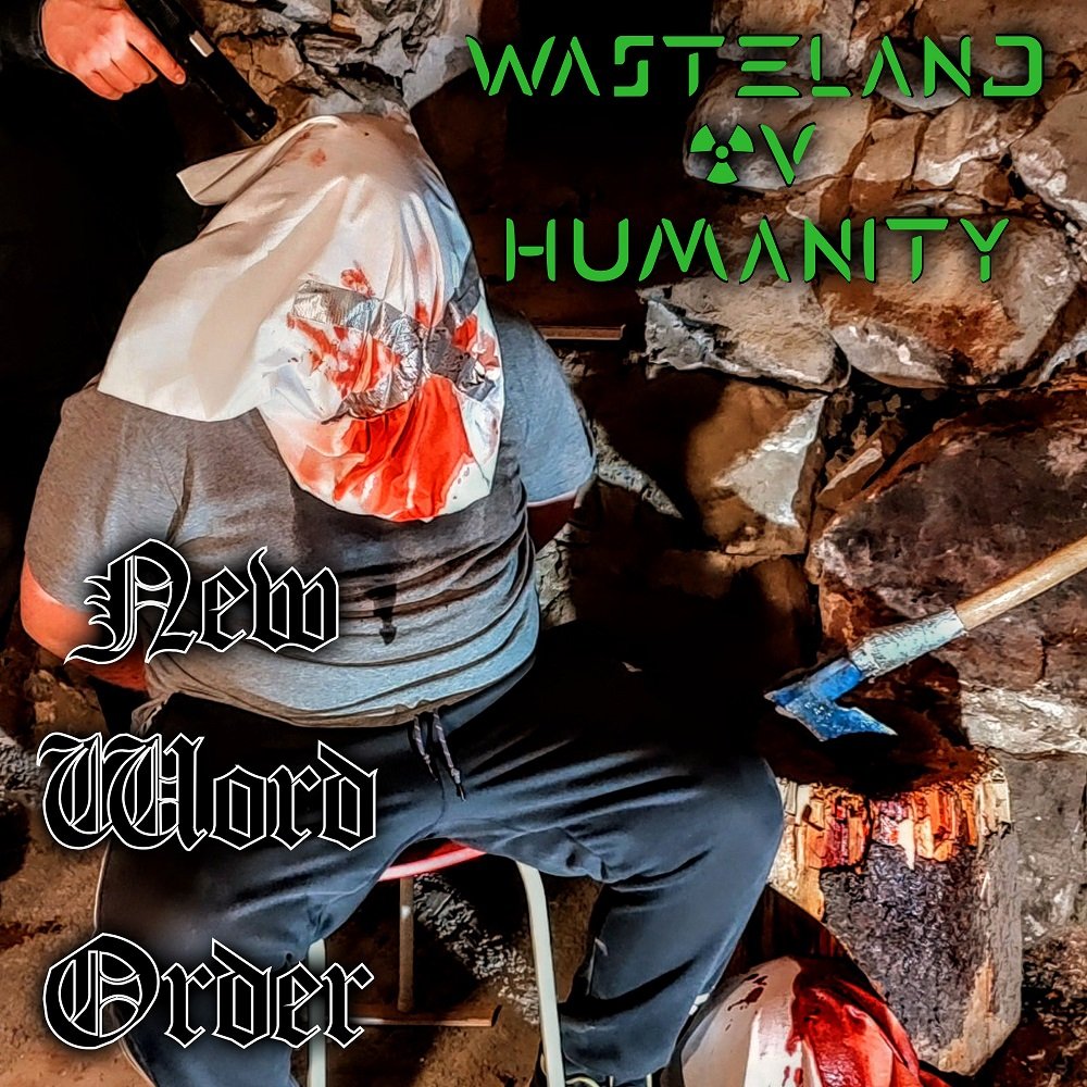 Wasteland ov Humanity release debut EP “New Word Order”