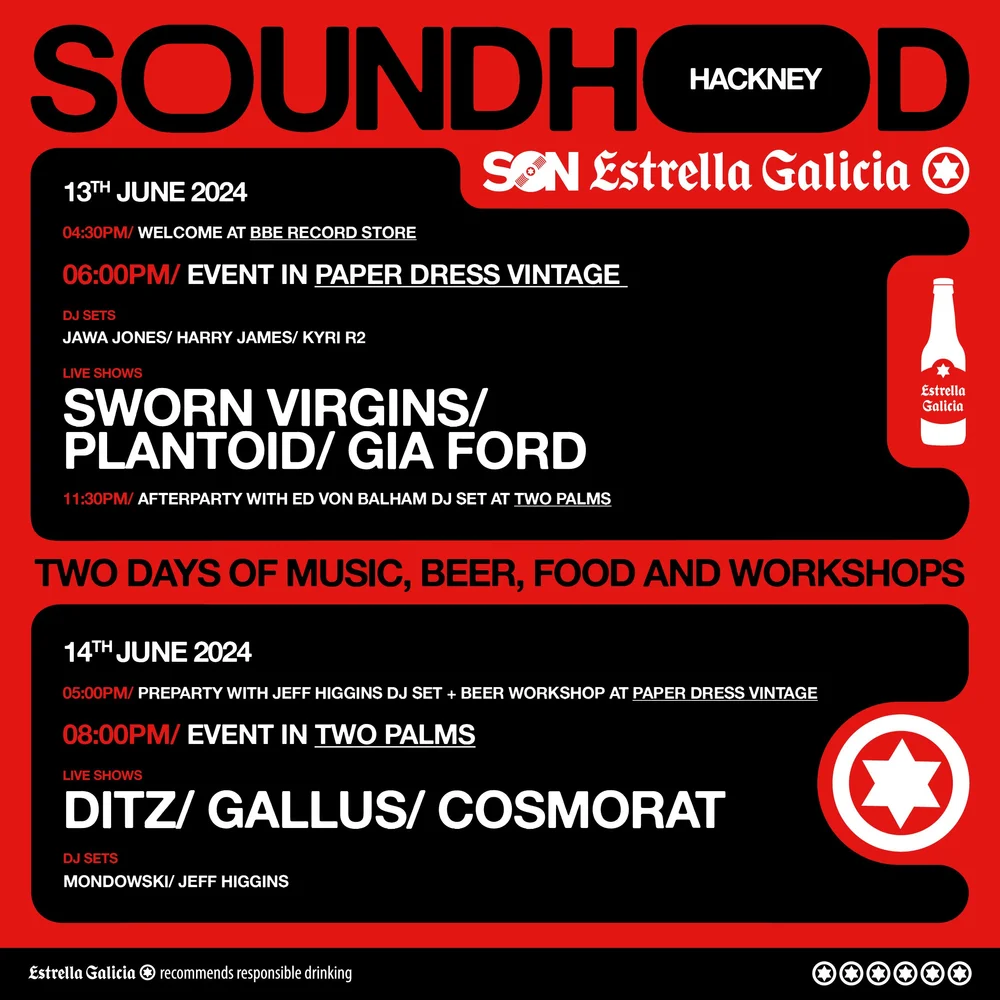 Son Estrella Galicia Announces ‘Soundhood Hackney’ ~ a Groundbreaking ...
