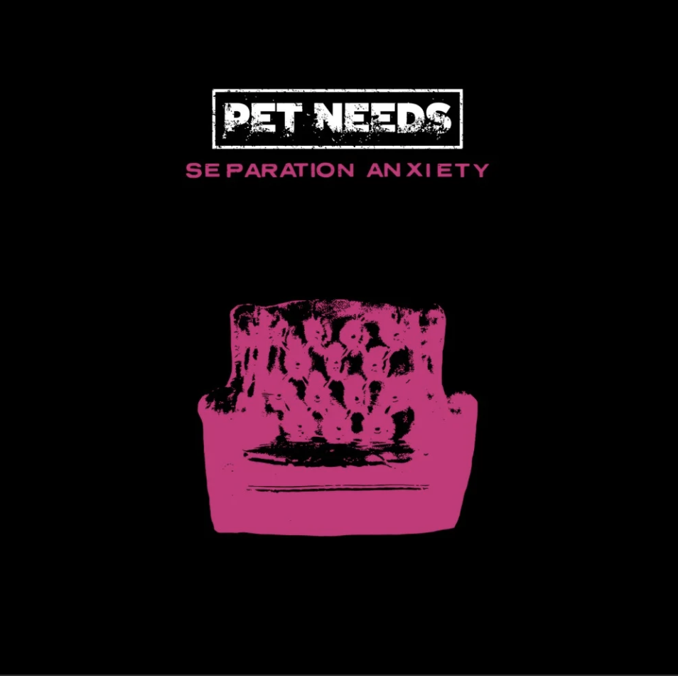 PET NEEDS return with "Separation Anxiety"