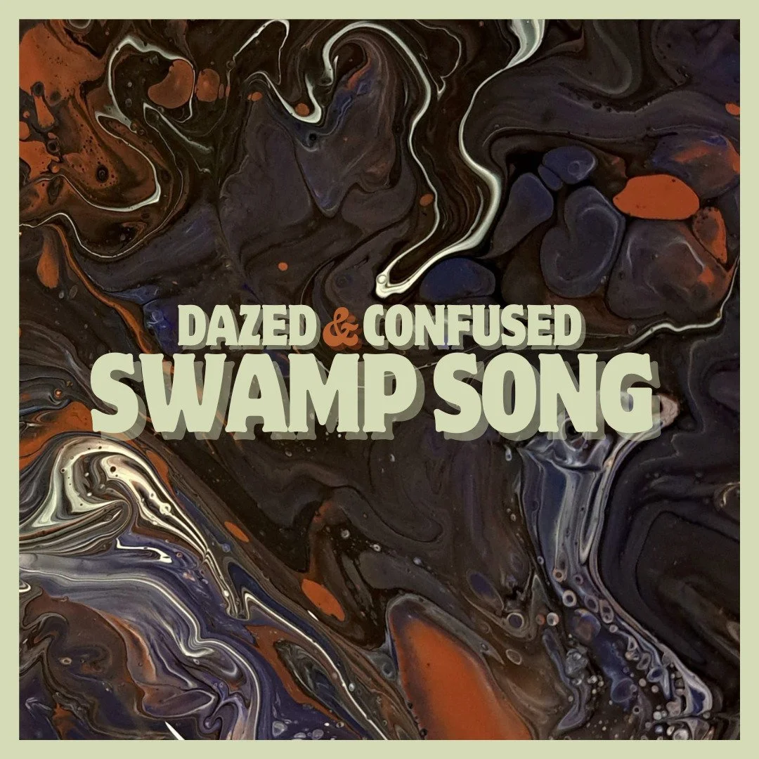 SINGLE REVIEW Dazed & Confused Swamp Song — Click Roll Boom