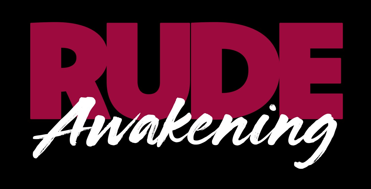 Rude Awakening Documentary