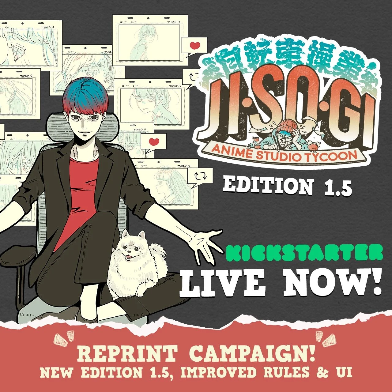 🚨JISOGI: ANIME STUDIO TYCOON 1.5 IS LIVE ON KICKSTARTER! 🚨

After selling out more than 8,000 copies worldwide, we are finally back with a refined edition for those who missed the previous run. This reprint campaign is specifically designed for new