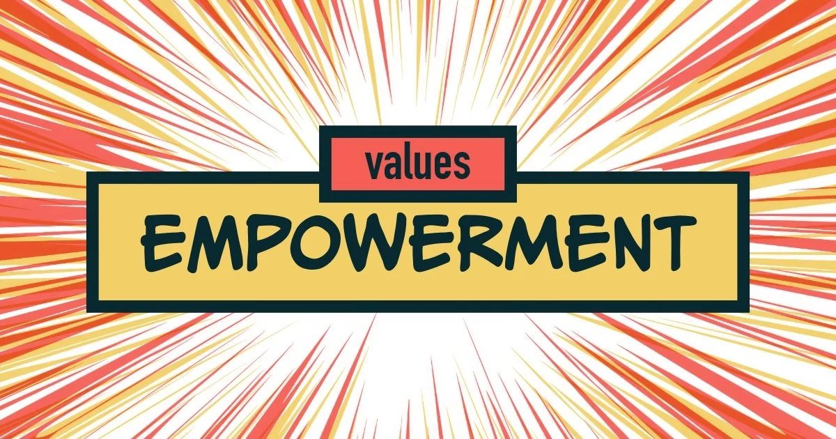 Graphic with the words "values empowerment" in bold black text on a yellow background, framed by a dark border, with a red header labeled "values". The background has a burst of orange and yellow lines radiating outward.