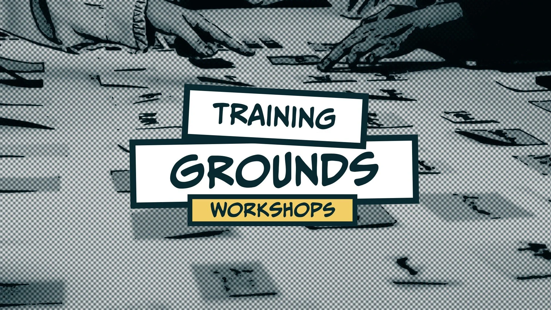A graphic poster with illustrated hands and text that reads 'Training Grounds Workshops'.