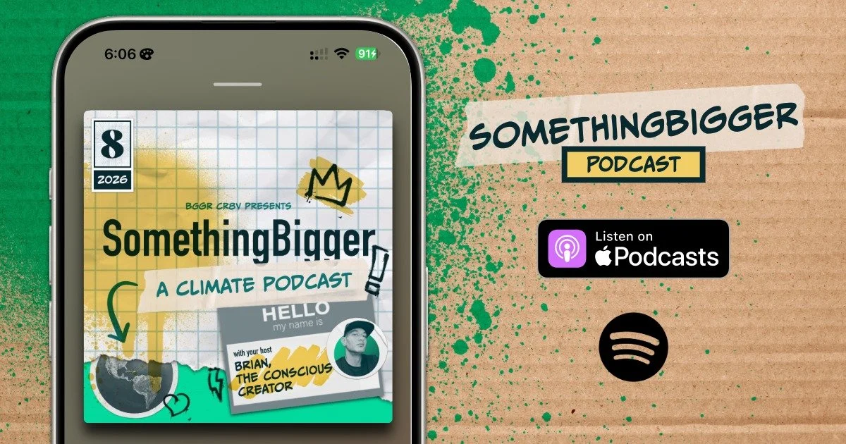 Promotional graphic for the SomethingBigger Climate Podcast featuring a smartphone displaying the podcast cover, with download options for Apple Podcasts and Spotify, on a textured background with green paint splatters.