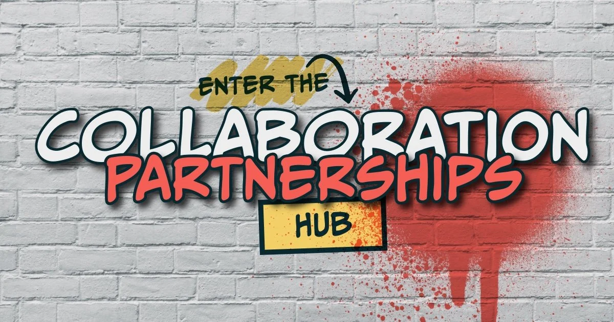 Graffiti-style sign on a brick wall reads 'Enter the Collaboration Hub' with the words 'Partnerships' in bold red letters. The sign has yellow and red spray paint splatters.