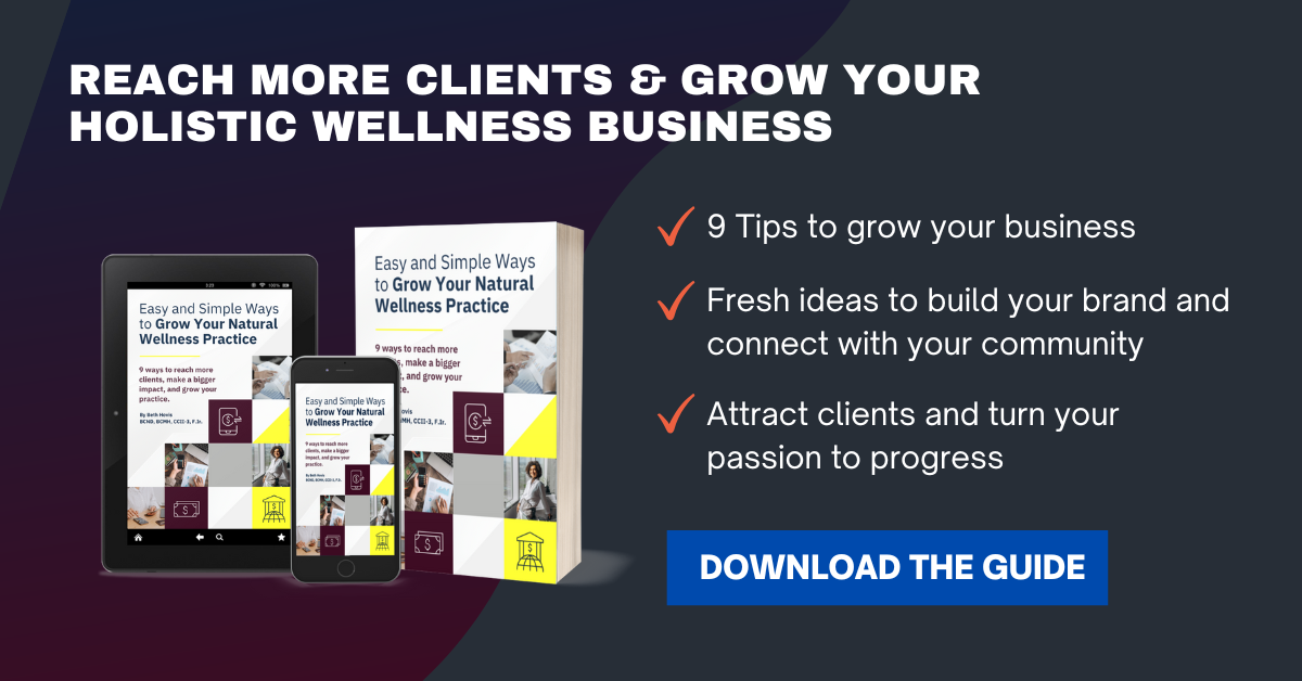 Free digital download guide for holistic wellness practitioners on how to grow a successful wellness business.